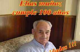 ELÍAS MUÑOZ FRAILE CUMPLE HOY 100 AÑOS